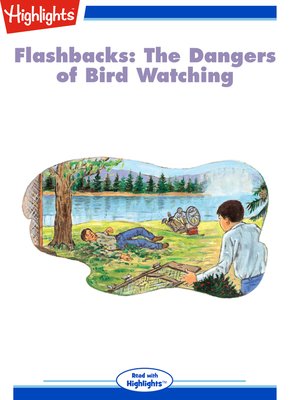 cover image of Flashbacks: The Dangers of Bird Watching